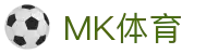 MK体育（中国）官方网站-MKSPORT